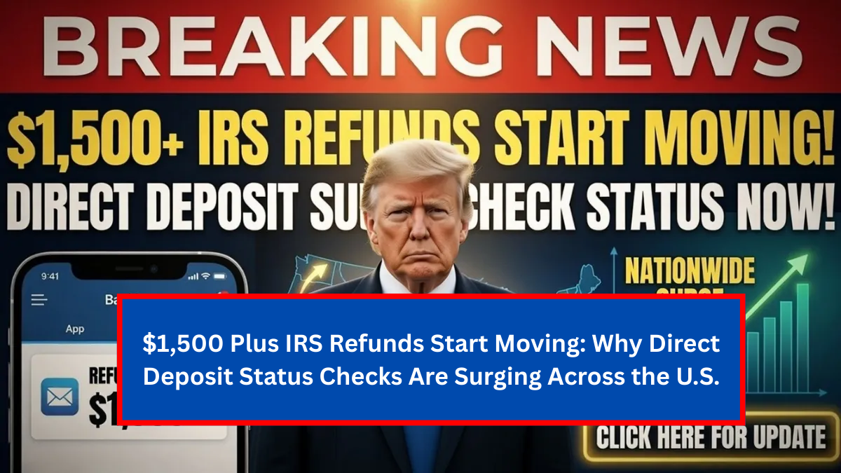 $1,500 Plus IRS Refunds Start Moving