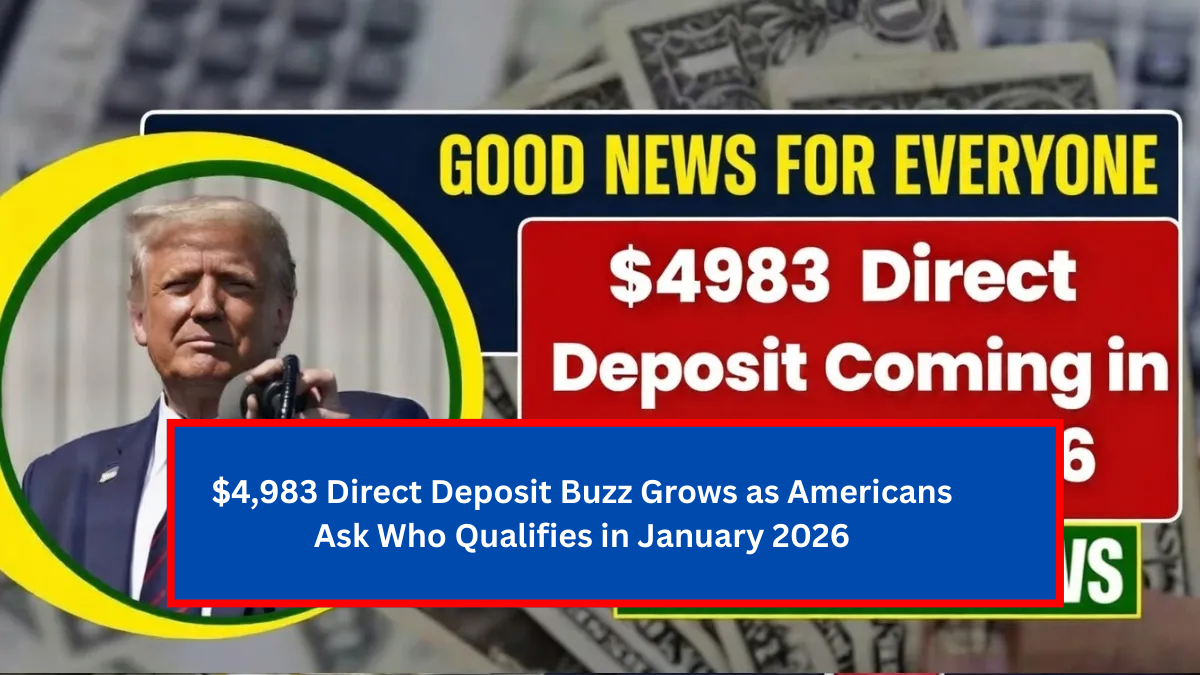 $4,983 Direct Deposit Buzz Grows as Americans
